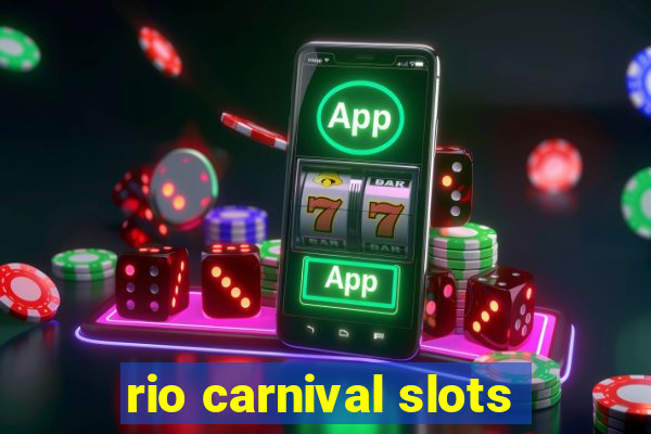 rio carnival slots